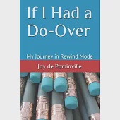 If I Had a Do-Over: My Journey in Rewind Mode