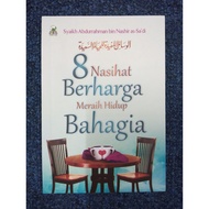 8 PRICES ADVICE TO BEHAVIOR TO MAKE A HAPPY LIFE - Abdurrahman As-Sauangdi