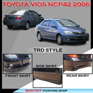 TOYOTA VIOS NCP42 2006 TRD FULLSET SKIRTING (FRONT SKIRT ,SIDE SKIRT, REAR SKIRT)-MATERIAL  PU GETAH