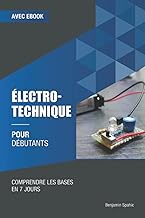 Électrotechnique pour débutants: Comprendre les bases en 7 jours (French Edition)