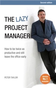 95112.The Lazy Project Manager：How to be twice as productive and still leave the office early