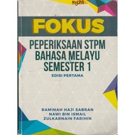 Fokus Peperiksaan STPM Bahasa Melayu Semester 1 Edisi Pertama