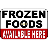 FROZEN FOODS AVAILABLE HERE PVC Signage 7.8x11 inches