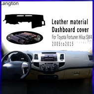 ขายดี Cod สำหรับโตโยต้า Hilux Fortuner SW4 2005 ~ 2015ฉนวนหนังแผ่นคลุมแผงหน้าปัดรถยนต์อุปกรณ์เสริมรถ
