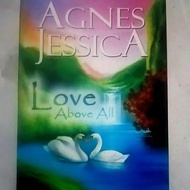 Novel LOVE ABOVE ALL Agnes Jessica
