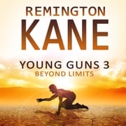 Young Guns 3 Beyond Limits Remington Kane