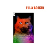 Will There Ever Be Another You: A Novel, International Edition (Paperback) by Patricia Lockwood