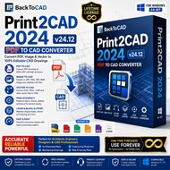 🔥 BackToCAD Print2CAD 2024 v24.12 Lifetime For Windows 64-Bit | PDF To CAD Converter