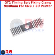 GT2 2GT Timing Belt Fixing Clamp for CNC 3D Printer 9x40 mm 9x40mm