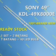 KDL-49X8000E KD-49X7500F SONY 49" LED TV BACKLIGHT / LED TV LAMPU (READY STOCK) KDL-49X8000 KD-49X75