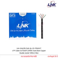 Link สายแลน Cat6 รุ่น US-9106OUT 305m/กล่อง UTP Cable OUTDOOR 23AWG Solid Bare Copper Double Jacket 