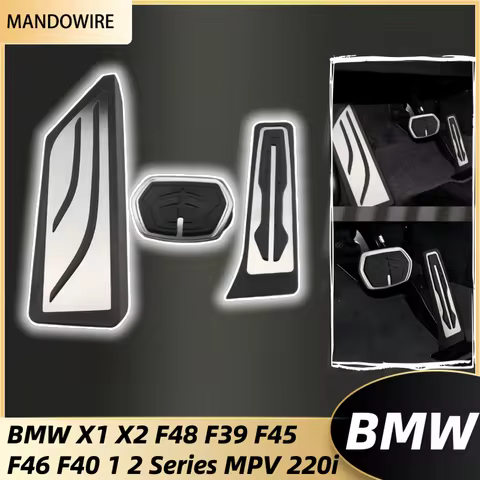 AT Car Pedals for BMW X1 X2 F48 F39 F45 F46 F40 1 2 Series MPV 220i LHD Accelerator Brake Pedal Cove
