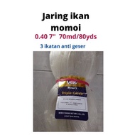 Jaring momoi 0.40 7 inchi 70md80yds jaring ikan momoi jaring ikan