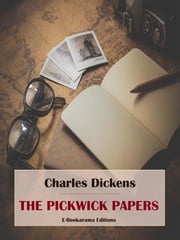 The Pickwick Papers Charles Dickens