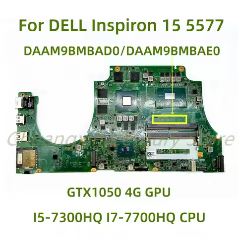 DAAM9BMBAD0 DAAM9BMBAE0 motherboard for DELL Inspiron 15 5577 laptop with I5-7300HQ I7-7700HQ CPU GT