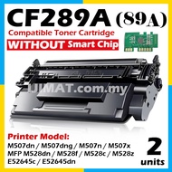 2x Compatible To HP89A CF289A 89A CF289X 89X LaserJet Pro M507dn 507dng M507n M507x M528dn MFP M528f