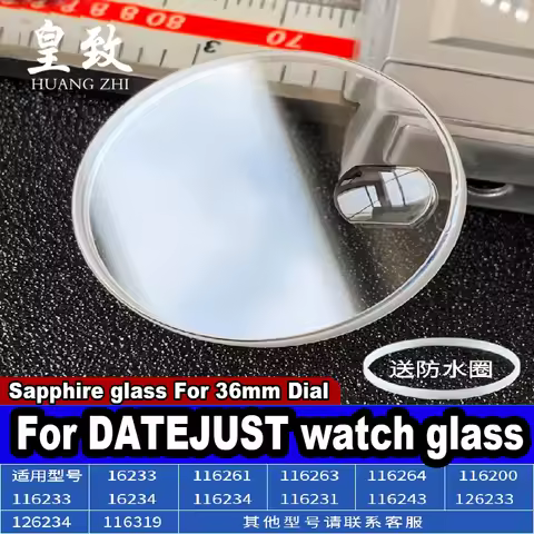 36mm For Rolex DATEJUST Sapphire glass 16233 116200 116233 116234 126233 Mirror Calendar Without Wat