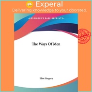 The Ways Of Men by Eliot Gregory (US edition, paperback)