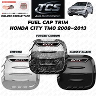 TCS HONDA CITY TMO 2008-2013 CAR FUEL CAP TRIM COVER GARNISH ACCESSORIES