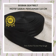 (1 ROLL) BISBAN TALI WEBBING MOTIF SEATBELT SABUK PENGAMAN 38 CM