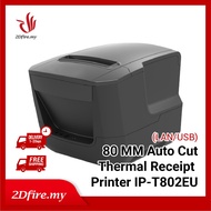 2Dfire 80MM Auto Cut Thermal Receipt Printer IP-T802EU Thermal Printer Pencetak Resit Terma 热敏收据打印机