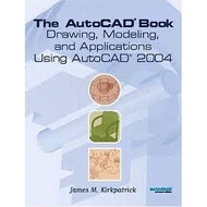 Kirkpatrick/ The AutoCAD Book (2004)