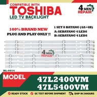 47L2400VM / 47L5400VM COMPATIBLE WITH TOSHIBA 47 INCH LED TV BACKLIGHT ( LAMPU TV ) 47L2400 47L5400