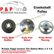 Crank Shaft Pulley Pully For Proton Saga Iswara 12v Satria Wira 1.3 1.5