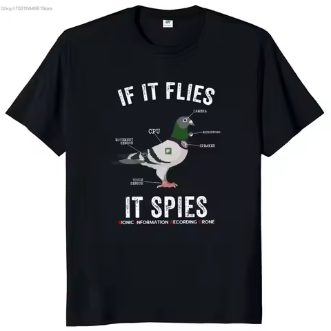 If It Flies It Spies Birds Are Not Real T Shirt Funny Nerd Drone Conspiracy Theory Classic Tshirts 1