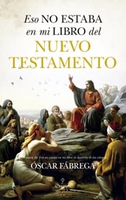 Eso no estaba en mi libro del Nuevo Testamento Óscar Fábrega