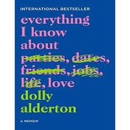 Everything I Know About Love by Dolly Alderton