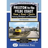 [100% Original Books] - Preston To The Fylde Coast. - including Blackpool a by Tom Heavyside (UK edi