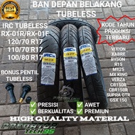 BAN LUAR TUBELESS DEPAN BELAKANG IRC RX 01F RING 17 120/70 110/60 100/80 MEGAPRO NEW VERZA CB150R CB
