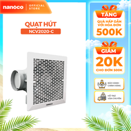 Quạt hút Nanoco âm trần có sử dụng ống dẫn model NCV1520-C/ NCV2020-C (Công suất: 16W 18W)