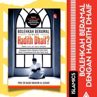 Bolehkah Beramal dengan Hadith Dhaif? | Buku Ilmiah Agama | Buku Ilmiah | Buku Agama |