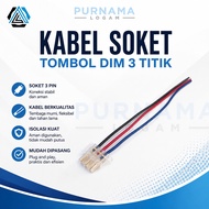 TOMBOL 3-POINT DIM BUTTON SOCKET CABLE