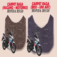 CARPET RAGA MOTOR HONDA RS150 (CARPET SAHAJA) 18mm