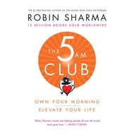 The 5 AM Club Own Your Morning, Elevate Your Life