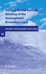 Surface-Based Remote Sensing of the Atmospheric Boundary Layer Stefan Emeis
