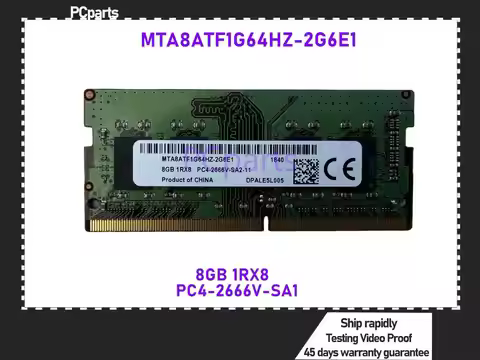 PCparts High Quality For MT DDR4 8G 2666V RAM 1RX8 PC4-2666V Laptop Memory Bar Compatible With 8G MT