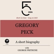 Gregory Peck: A short biography 5 Minutes