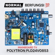 MESIN MB TV POLYTRON PLD24V0853 - MAINBOARD TV POLYTRON PLD24V0853 - TV MACHINE POLYTRON PLD24V0853 