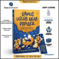 Popular Arabic UslubKamus l Easy Guide to Speaking and Daily Arabic Writing l Dr. Nasaruddin Idris J