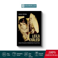 Buku Leila Khaled: Kisah Pejuang Perempuan Palestina (Marjin Kiri)