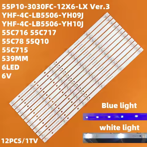 LED Backlight strip for 55C715 55C811 55C815K 55C715 55C717 55C716 55C78 TCL-55P10-3030FC-12X6-LX202
