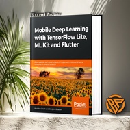 Mobile Deep Learning with TensorFlow Lite ML Kit and Flutter