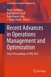 Recent Advances in Operations Management and Optimization Anish Sachdeva