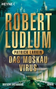 Das Moskau Virus Robert Ludlum