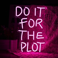 Do It For The Plot Neon Sign 16.5 "* 12.6" Dimmable Words Neon Light for Wall Decor by USB Powered L