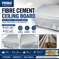 PRIMA Fibre Cement Ceiling Board 2ft x 4ft /4ft x4ft Ceiling Board Flat Sheet Smooth Papan Simen Sil